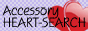 ANZT[[ACCESSORY HEART-SEARCH]